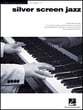 Silver Screen Jazz piano sheet music cover